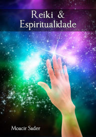 Title: Reiki & Espiritualidade, Author: Moacir Sader