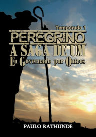 Title: Peregrino, Author: Paulo Rathunde