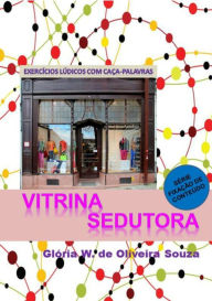 Title: Vitrina Sedutora, Author: Glória W. Oliveira De Souza