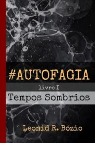 Title: Tempos Sombrios, Author: Leonid R Bïzio