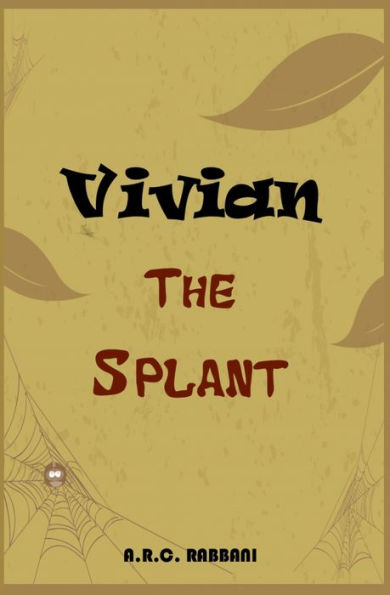 Vivian: the splant