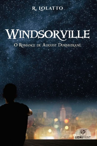 Windsorville - O Romance de August Durmstrang