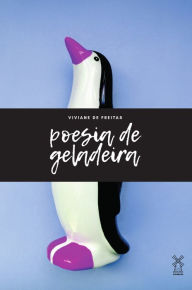 Title: Poesia de geladeira, Author: Viviane de Freitas