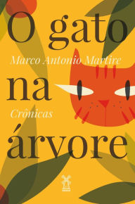 Title: O gato na árvore, Author: Marco Antonio Martire