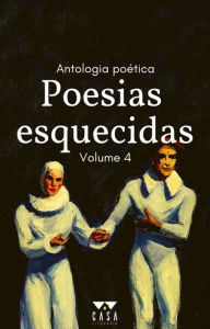 Title: Poesias Esquecidas: Volume 4, Author: Beatrice Medrado