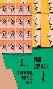 Title: Performance, recepção, leitura, Author: Paul Zumthor