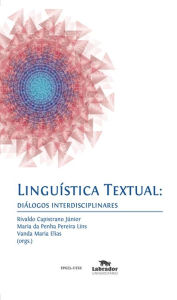 Title: Linguística Textual: Diálogos Interdisciplinares, Author: Rivaldo Capistrano Júnior