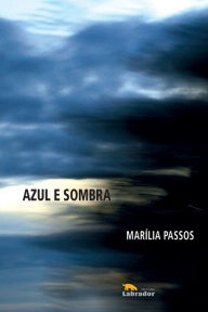 Title: Azul e sombra, Author: Marilia (Autor) Passos