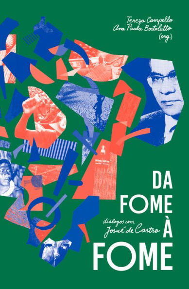 Da fome à fome: diálogos com Josué de Castro