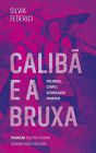 Calibã e a bruxa: mulheres, corpo e acumulação primitiva