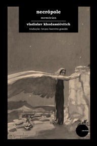 Title: Necrópole: memórias, Author: Vladislav Khodassiévitch