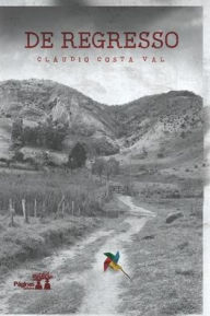 Title: De regresso, Author: Cláudio Costa Val