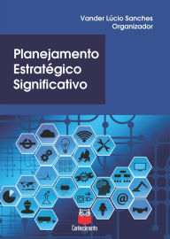 Title: Planejamento estratégico significativo, Author: Vander Lúcio Sanches