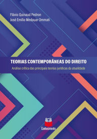 Title: Teorias Contemporâneas do Direito: análise crítica das principais teorias jurídicas da atualidade, Author: Flávio Quinaud Pedron