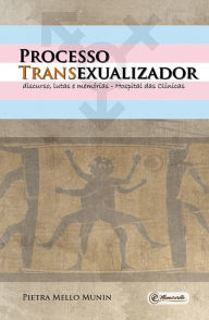 Title: Processo Transexualizador, Author: Pietra Mello Munin