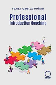 Title: Professional Introduction Coaching, Author: Luana Grolla Diório
