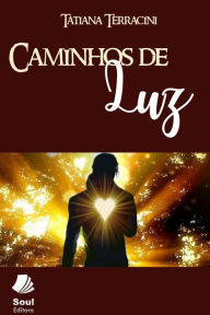 Title: Caminhos de Luz, Author: Tatiana Terracini