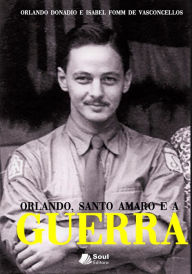 Title: Orlando, Santo Amaro e a Guerra, Author: Orlando Donadio