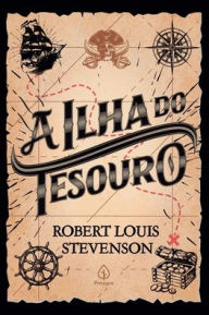 A Ilha do Tesouro (Portuguese by Stevenson, Robert Louis