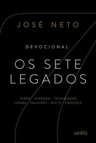 Title: Os Sete Legados: Devocional, Author: José Neto