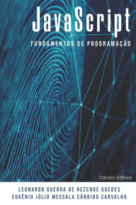 Title: Fundamentos De Programação Java, Author: Leonardo Guerra Rezende Guedes & Eugênio Júlio Mes De Carvalho