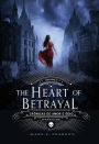 The Heart of Betrayal: Crônicas de Amor e Ódio #2