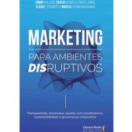 Title: Marketing para ambientes disruptivos, Author: Edmir Kuasaki