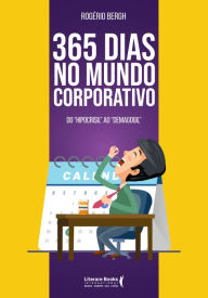 Title: 365 dias no mundo corporativo: Do 