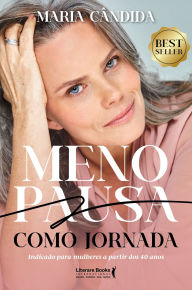 Ebooks french download Menopausa como jornada MOBI DJVU RTF by Maria Cândida 9788594553799