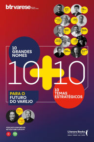 Title: 10+10: 10 grandes nomes e 10 temas estratégicos para o futuro do varejo, Author: Alberto Serrentino