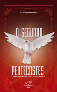 Title: O segundo Pentecostes, Author: Ricardo Rezende