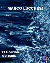 Title: O sorriso do caos, Author: Marco Lucchesi