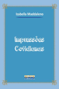 Title: Impressões Cotidianas, Author: Izabella Maddaleno