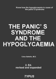 Title: The Panic's Syndrome and the Hypoglycaemia, Author: CELSO BATTELLO