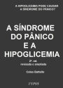 A Síndrome do Pânico e a Hipoglicemia