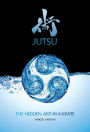 Jutsu: the hidden art in karate