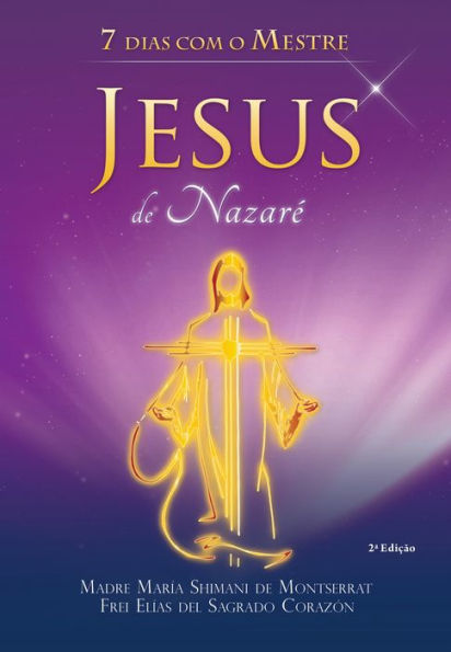 7 dias com o Mestre Jesus de Nazaré