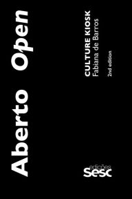 Title: Aberto [Open]: Culture Kiosk, Author: Fabiana de Barros