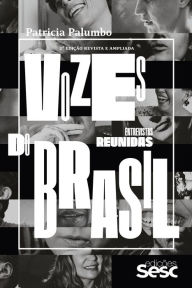 Title: Vozes do Brasil: entrevistas reunidas, Author: Patricia Palumbo