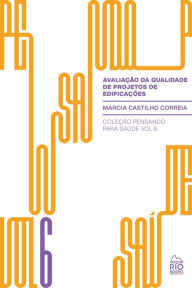 Title: Avaliação da qualidade de projetos de edificações, Author: Marcia Castilho Correia