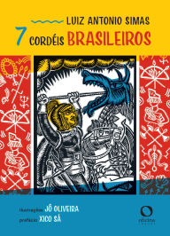 Title: 7 Cordéis Brasileiros, Author: Luiz A ntonio Simas