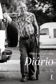 Title: Diï¿½rio, vol. I: 2013-2015, Author: Olavo De Carvalho