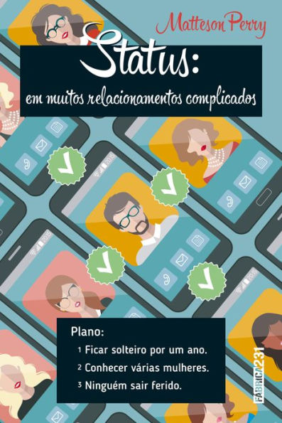 Status: em muitos relacionamentos complicados: Uma biografia sobre coração partido, ficadas, amor e brunch