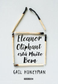 Title: Eleanor Oliphant está muito bem, Author: Gail Honeyman