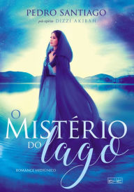Title: O mistério do lago, Author: Pedro Santiago