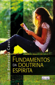 Title: Fundamentos da doutrina espírita, Author: José Benevides Cavalcante