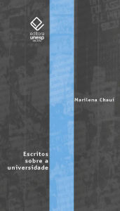 Title: Escritos sobre a universidade, Author: Marilena Chaui