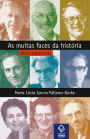 As muitas faces da história: Nove entrevistas