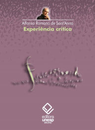 Title: Experiência crítica, Author: Affonso Romano de Sant'Anna