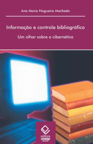 Title: Informação e controle bibliográfico, Author: Ana Maria Machado